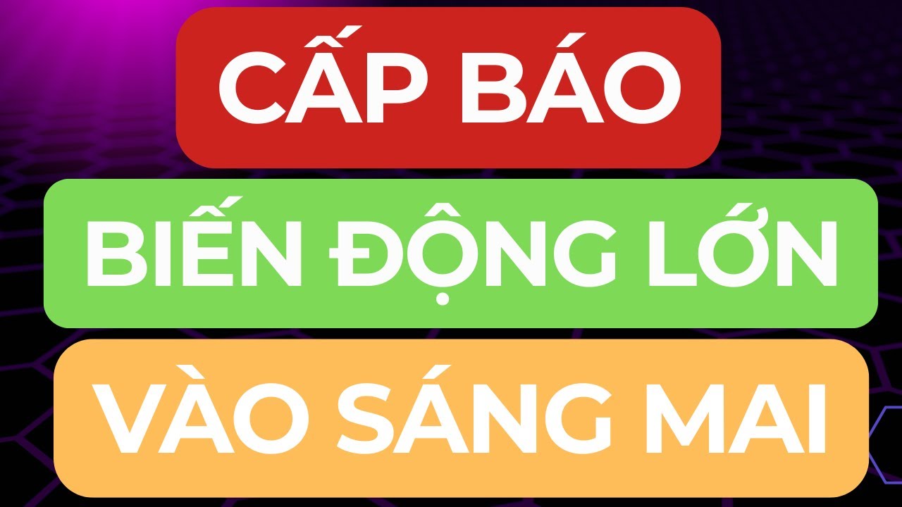 🔴CẤP BÁO I BIẾN ĐỘNG LỚN VÀO SÁNG MAI I GOM HÀNG MẠNH ĂN TẾT