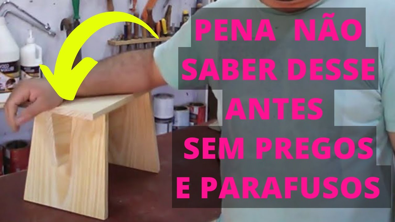 Depois que Aprendi! NUNCA MAIS FAÇO BANQUINHO MADEIRA doutra MANEIRA Assim é Melhor INCRÍVEL e Fácil
