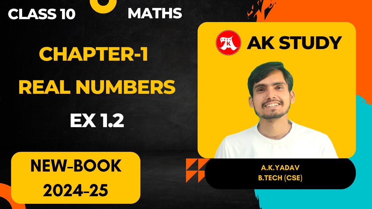 Ex 1.2 class 10 by Ak Study | Arun Sir | Real Numbers | 2024-25