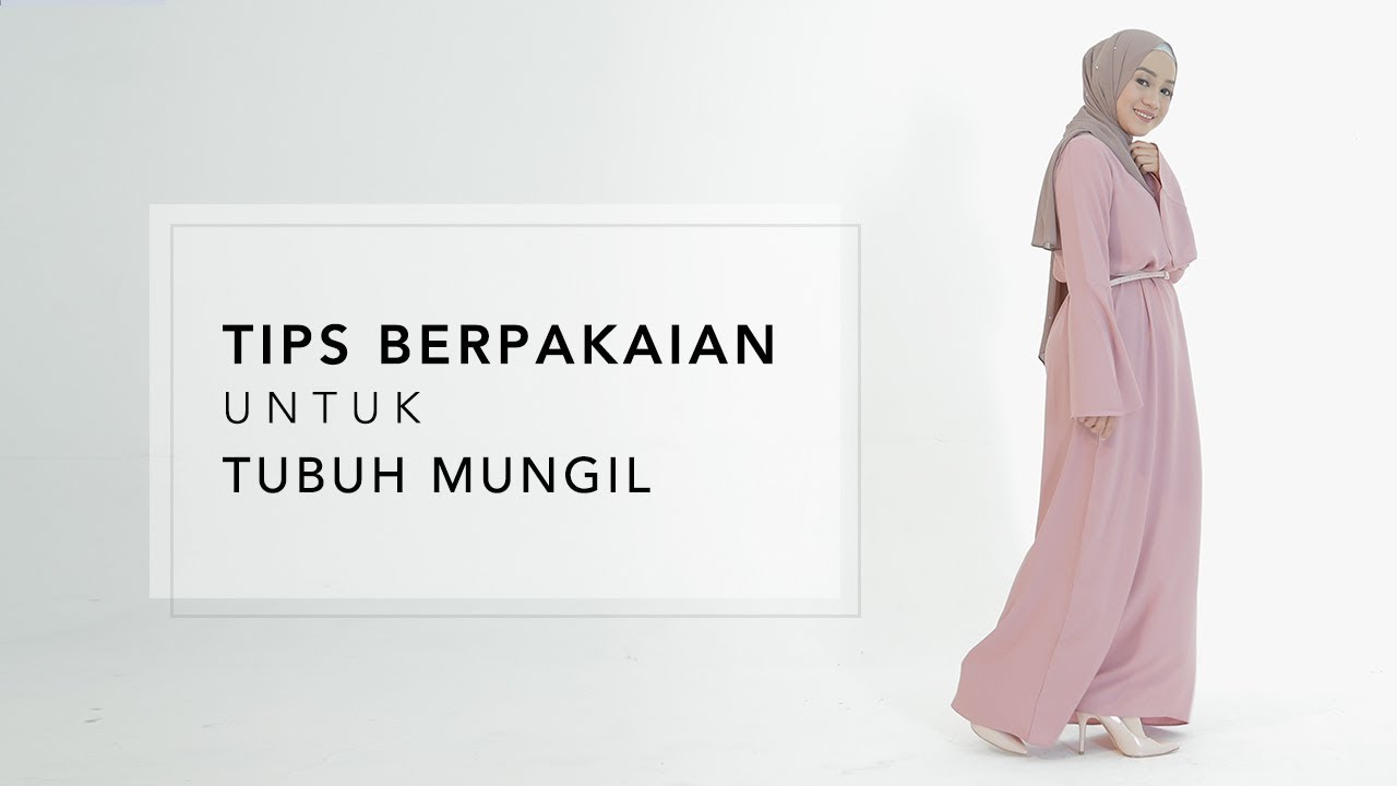 Tips Berpakaian untuk Tubuh Mungil