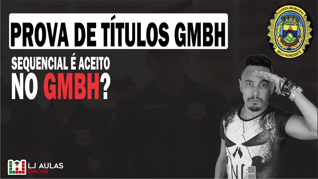 Prova de Titulos GMBH | Sequencial Aceito no GMBH | PMMG 1.0