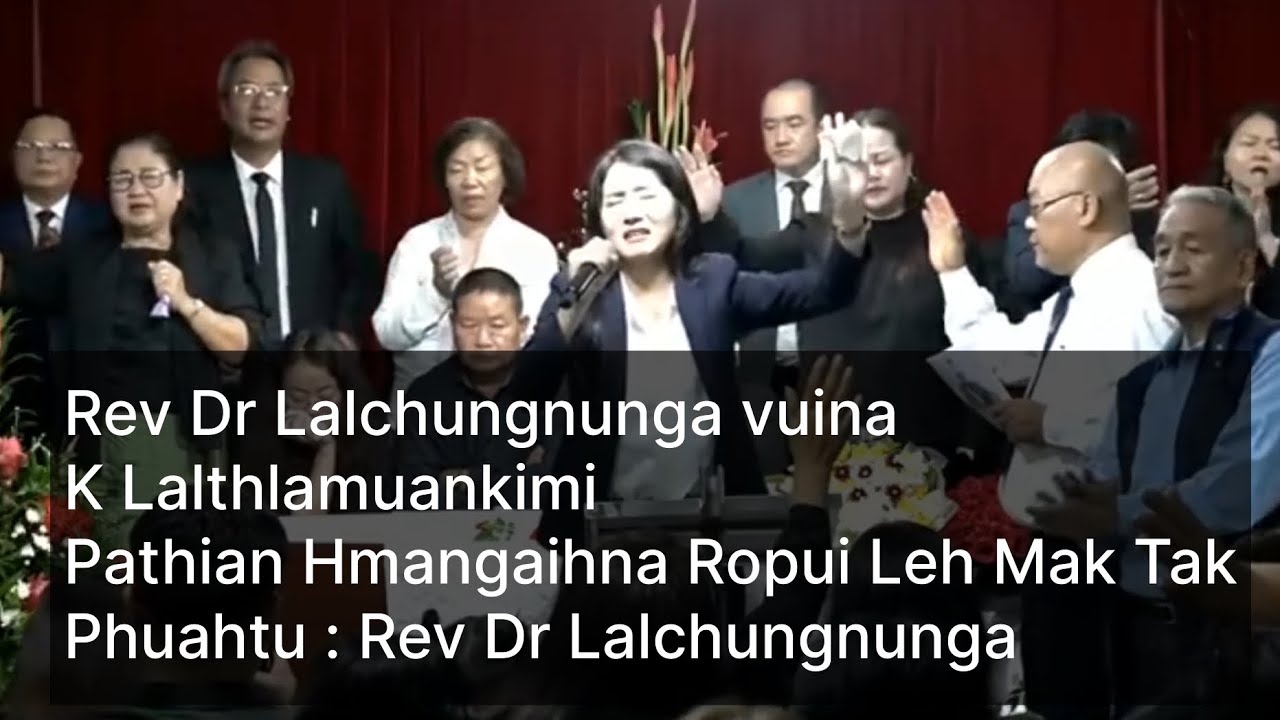 K Lalthlamuankimi - 'Pathian Hmangaihna Ropui Leh Mak Tak' LIVE (Rev Dr Lalchungnunga vuina)