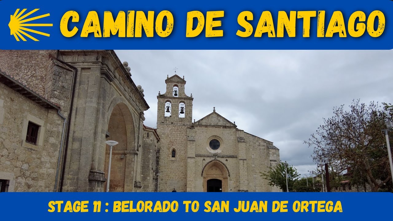 Camino de Santiago - 11: Belorado to San Juan de Ortega