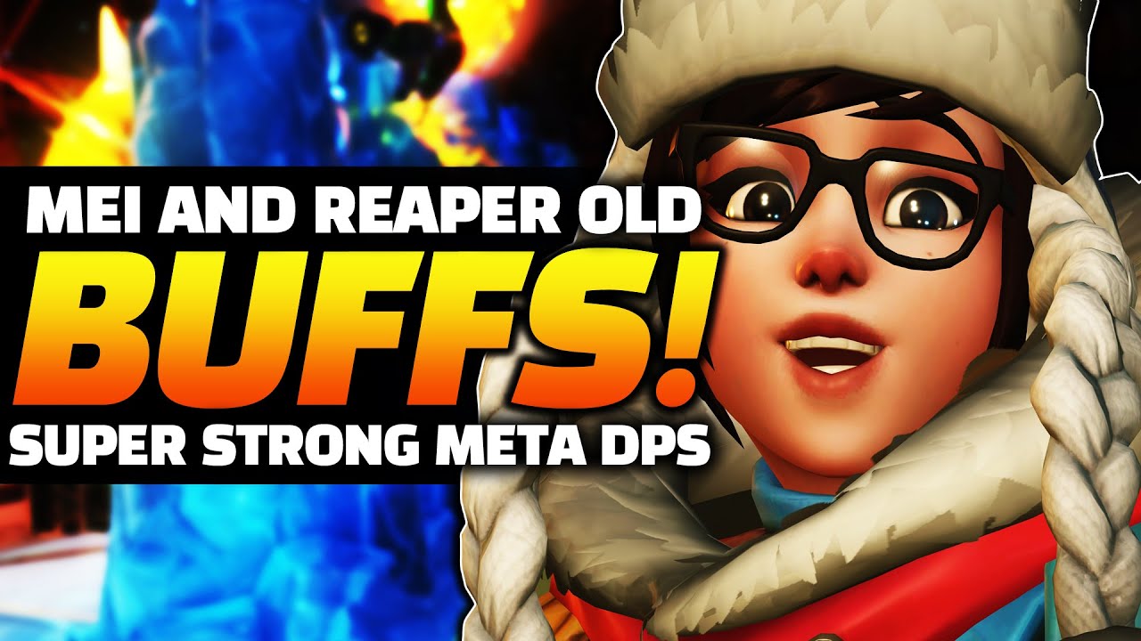 Overwatch - Mei and Reaper BUFFS Now SUPER Strong?! Old Meta Buffs to Powerful?
