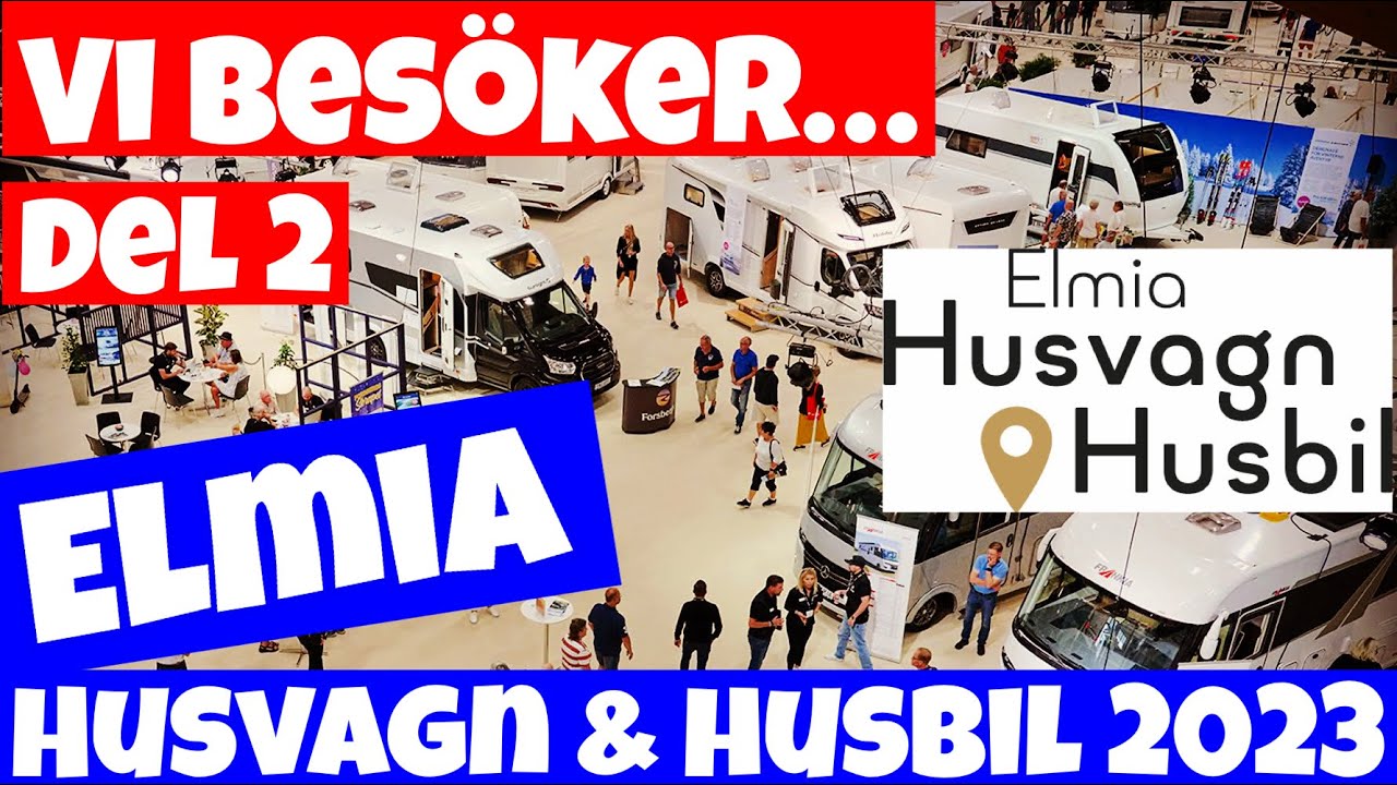 Vårt äventyr till husbil och husvagnsmässa på Elmia 2023 del 2 #husbilsliv  #kommaframöl #elmia