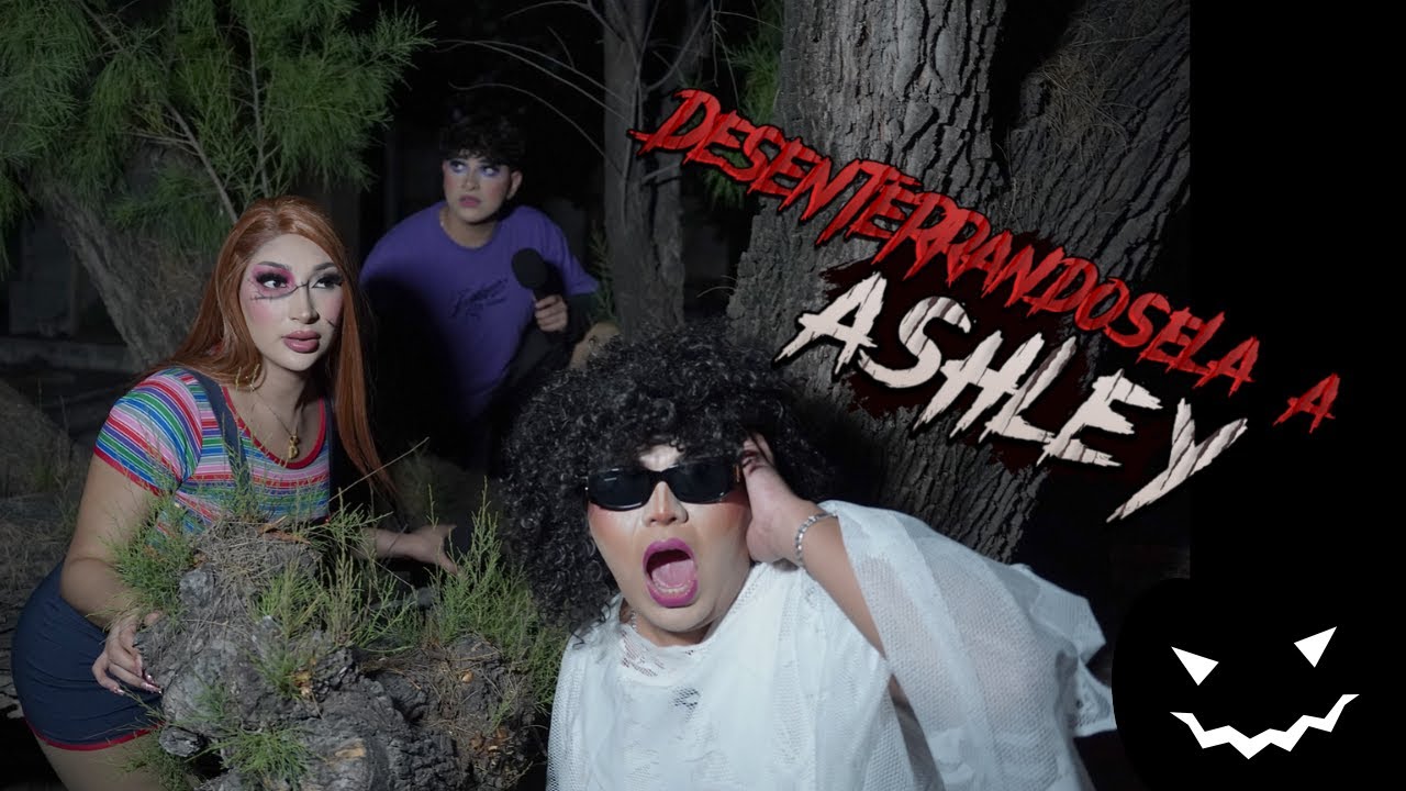 EXPLORANDO PANTEONES | Desesterrandosela a Ashely