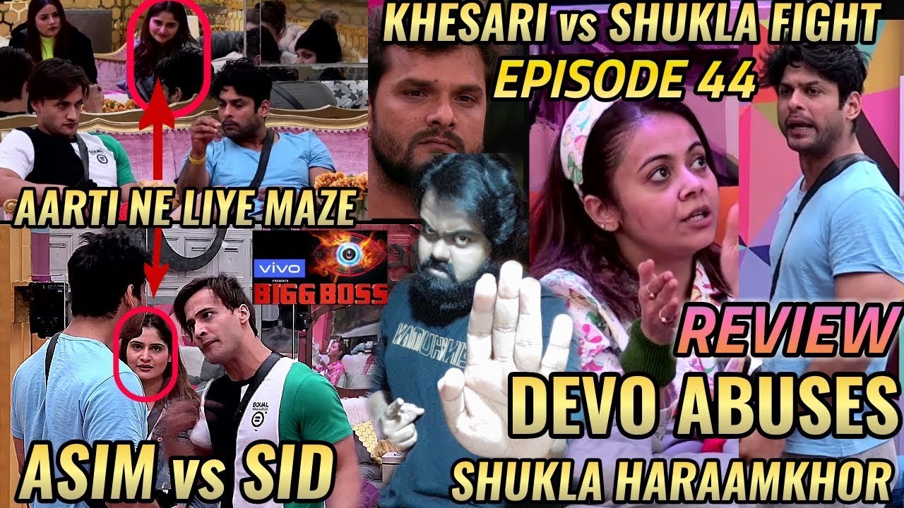 BIGG BOSS SEASON 13 | EPISODE 44 | 12th NOVEMBER 2019 | REVIEW | DEVOLEENA ABUSES SHUKLA HUGE FIGHT
