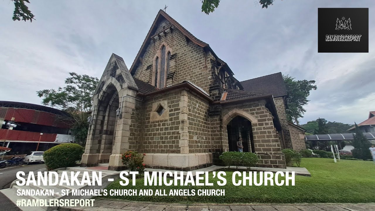 'Borneo Backpacking' - Sandakan - St Michael's & All Angels Churches