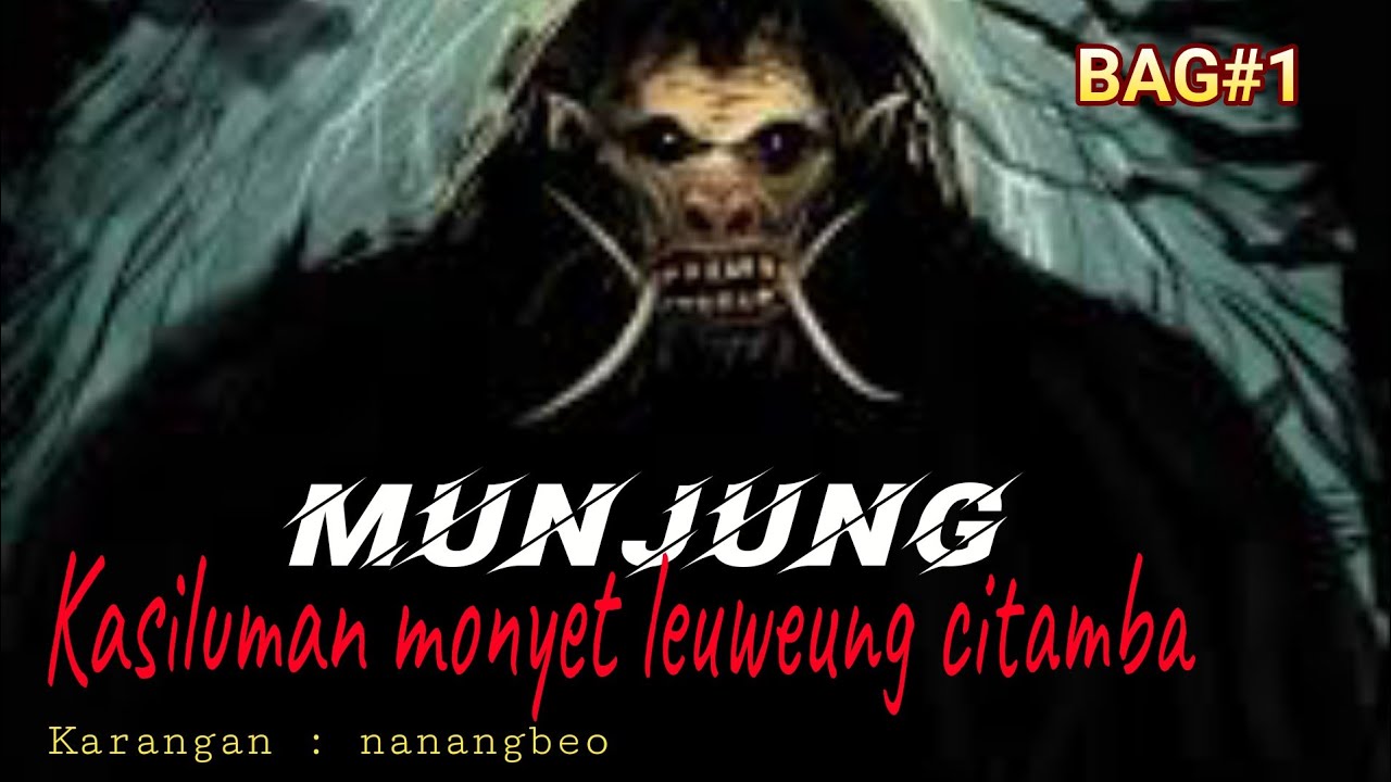 DONGENG MUNJUNG  kasiluman monyet leuweung citamba bag#1