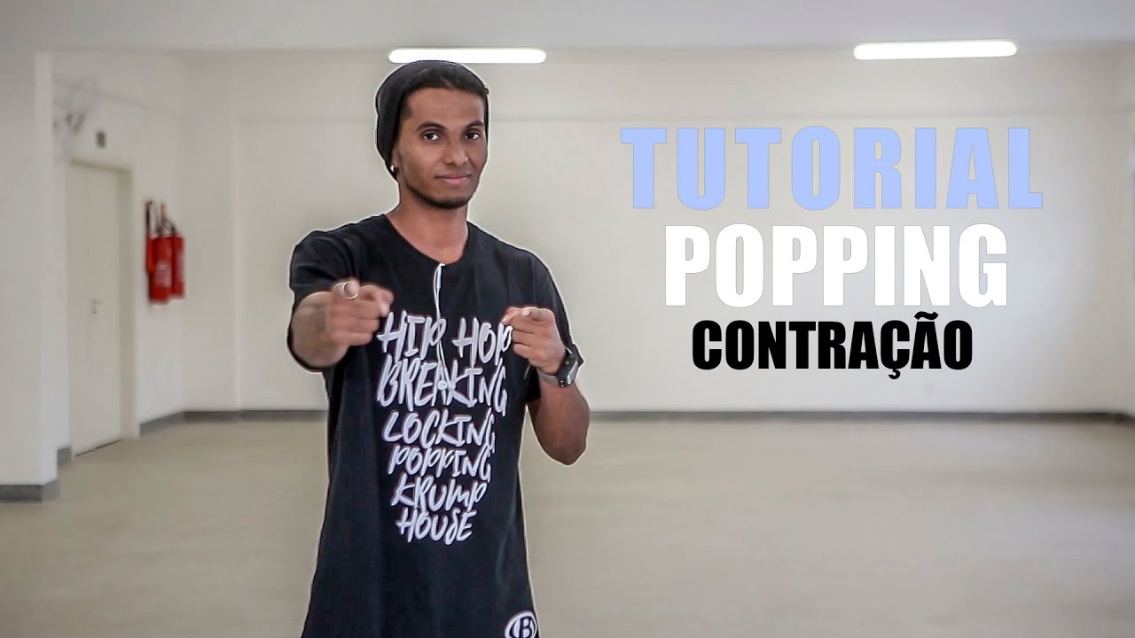 TUTORIAL DE POPPING - CONTRAÇÃO