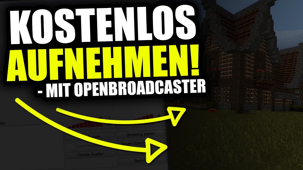 KOSTENLOS AUFNEHMEN! ★ OBS Einstellungen f&uuml;r Minecraft + andere Spiele ★ OBS Tutorial #2