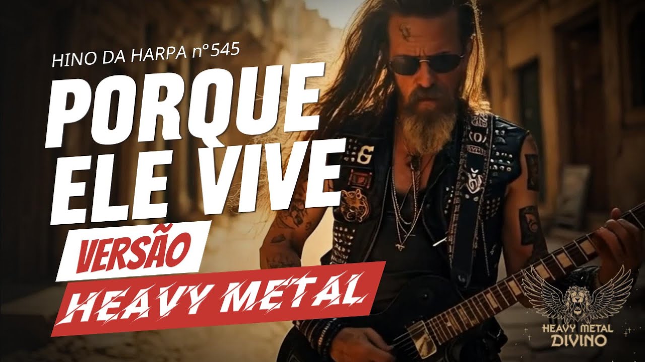 PORQUE ELE VIVE   HEAVY METAL