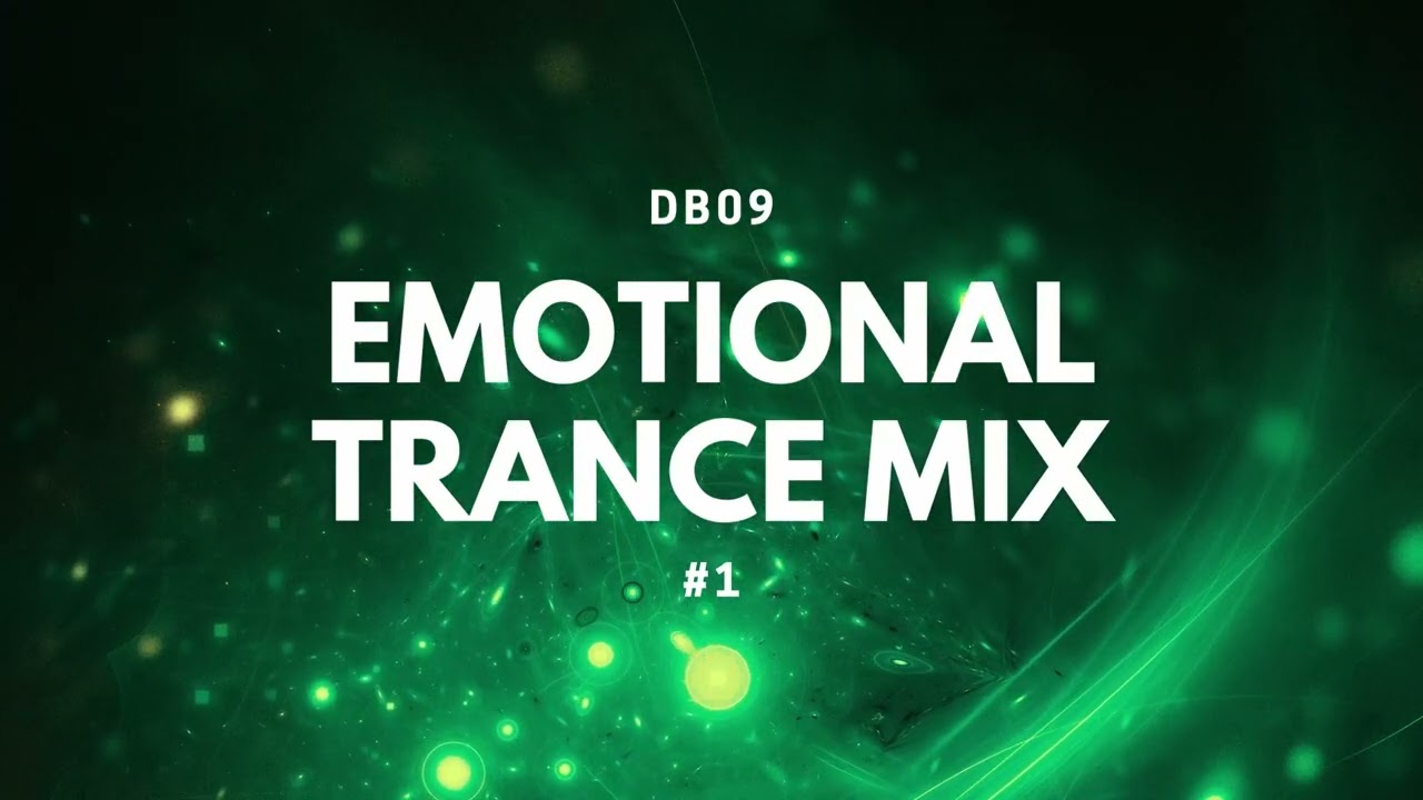 DB09 Emotional Trance Mix #1