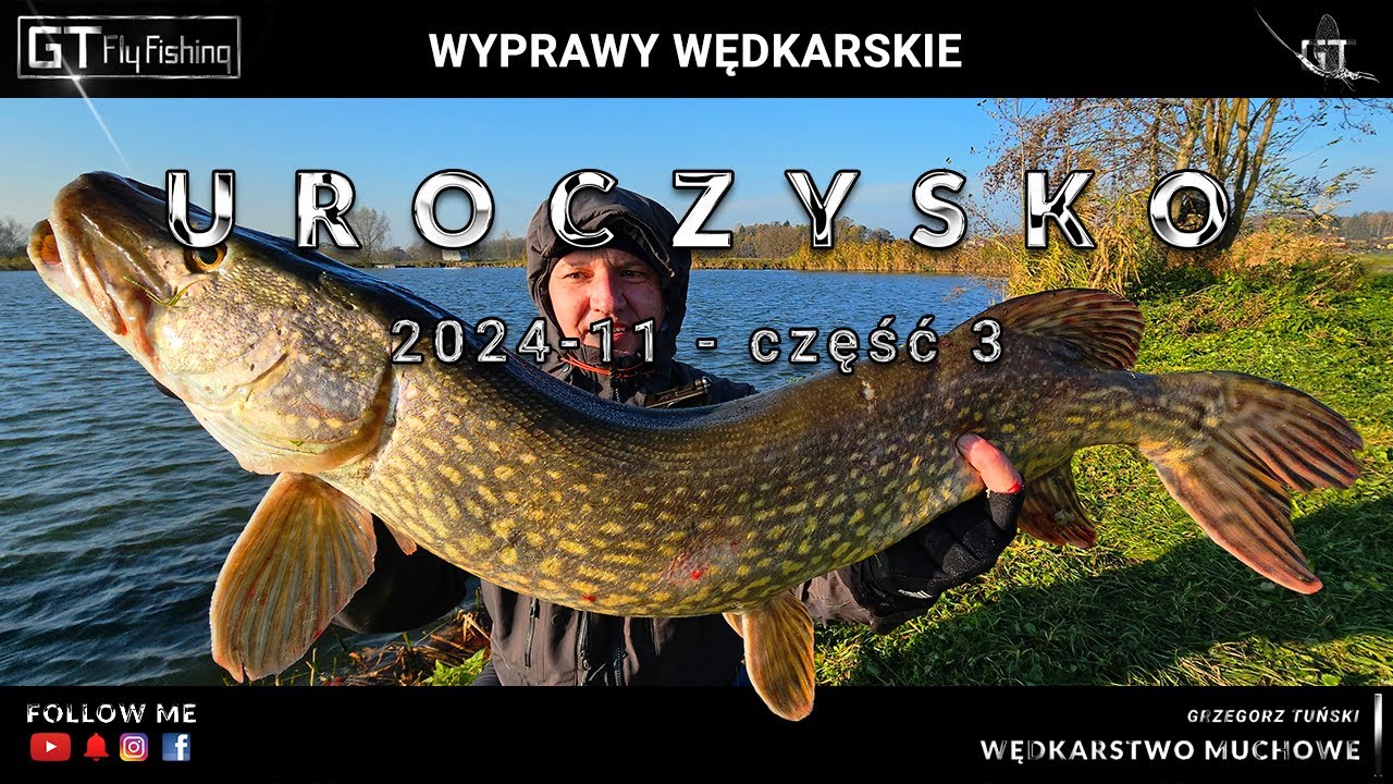 Szczupaki na muchę - UROCZYSKO 2024-11 część 3