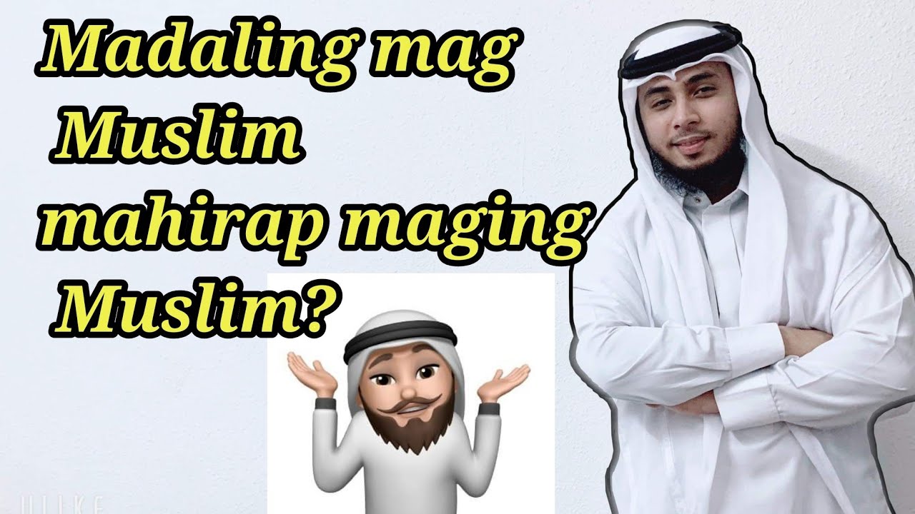 Madali nga ba maging MUSLIM?