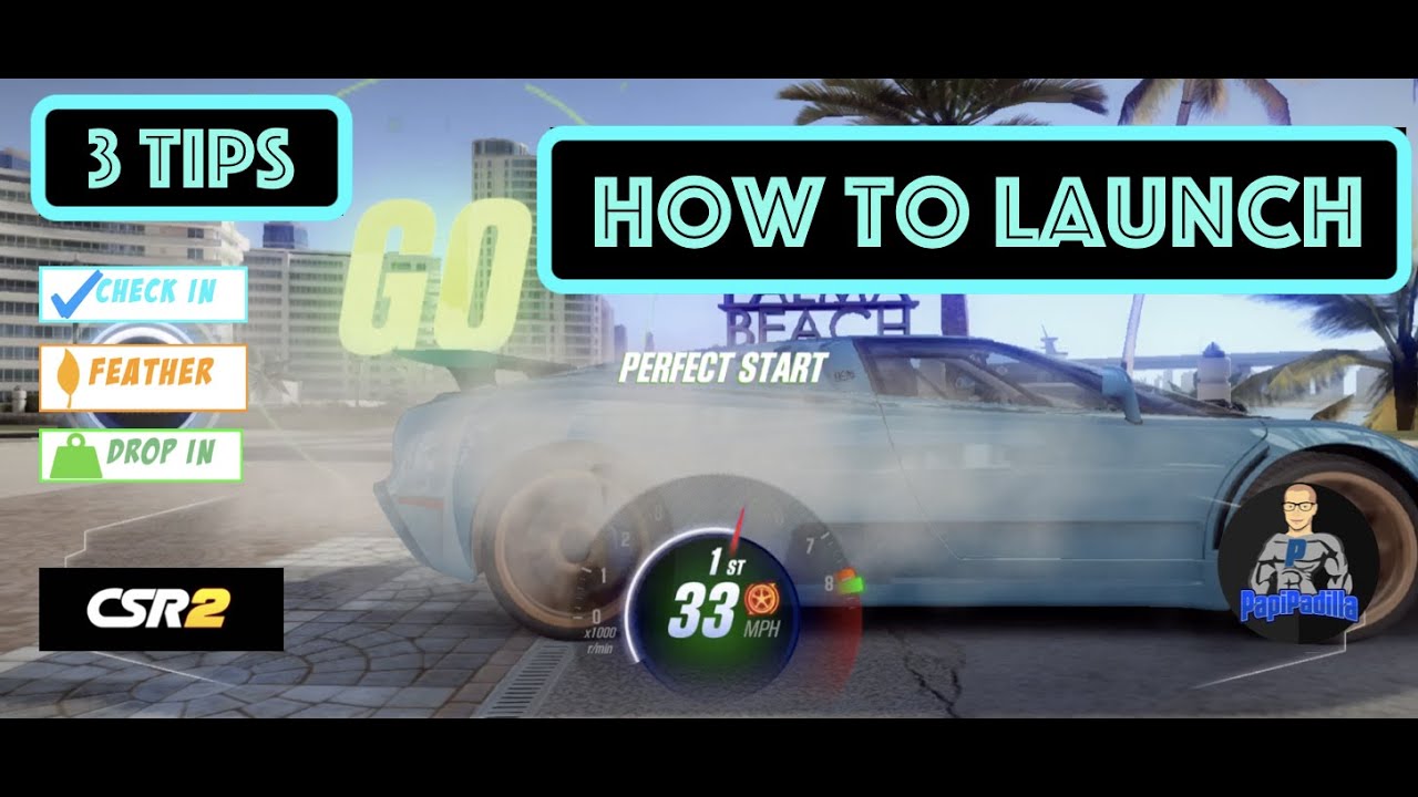 CSR2 - How to launch - 3 Techniques