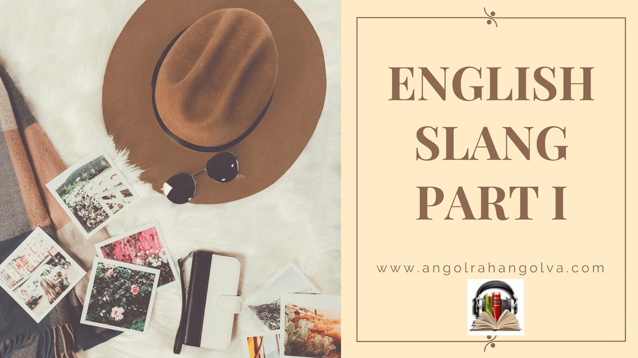Angol szleng I - English slang 1