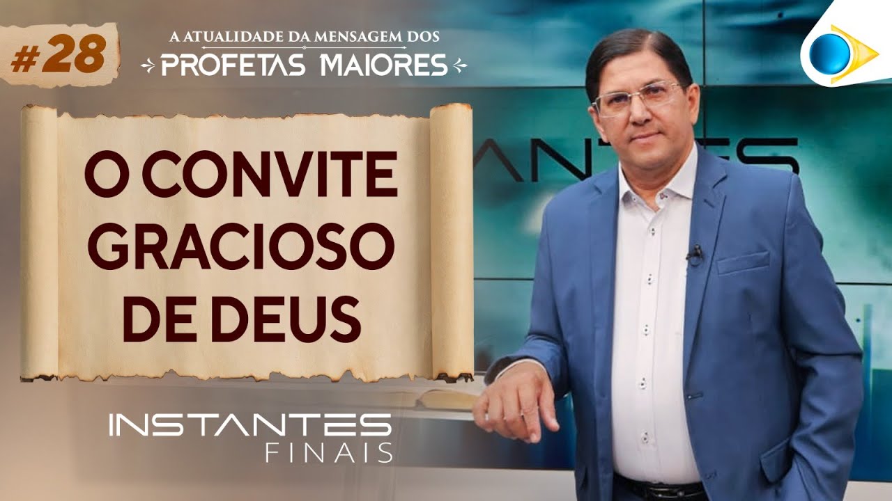 O Convite Gracioso de Deus | Instantes Finais