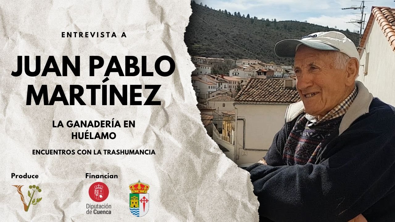 Entrevista a Juan Pablo Martínez  (La ganadería en Huélamo)