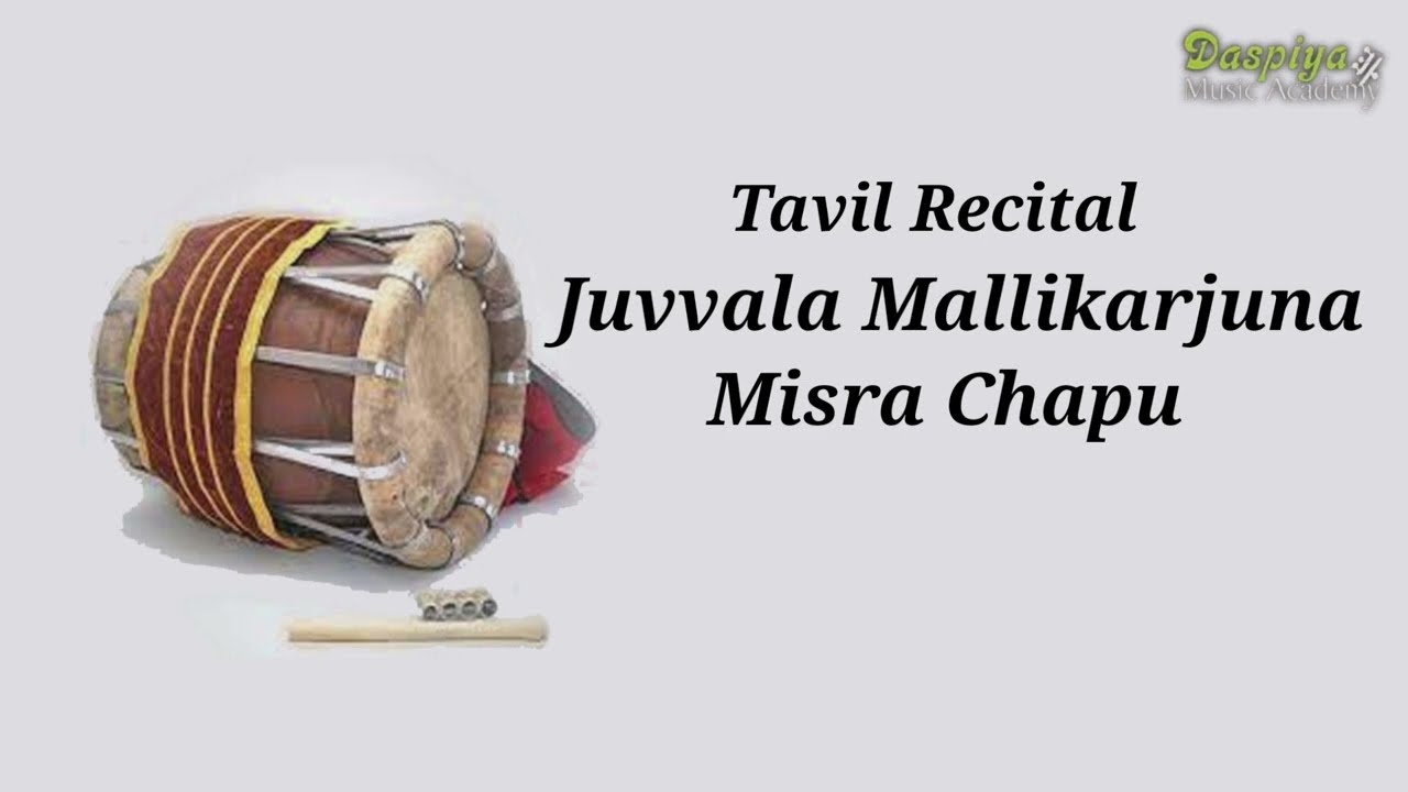 JUVVALA MALLIKARJUNA | TAVIL SOLO | MISRA CHAPU