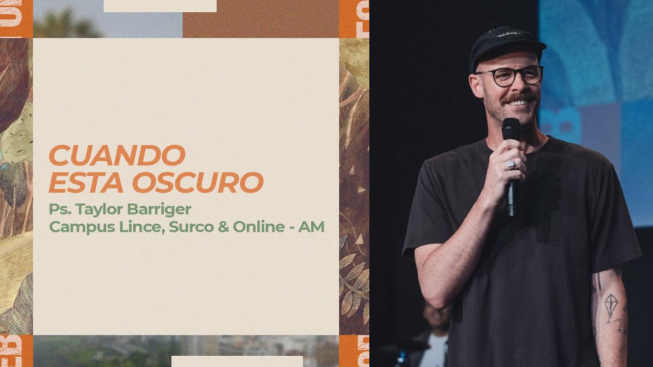 26.10.25 | Taylor Barriger | Cuando esta oscuro | Campus Lince, Surco & Online AM