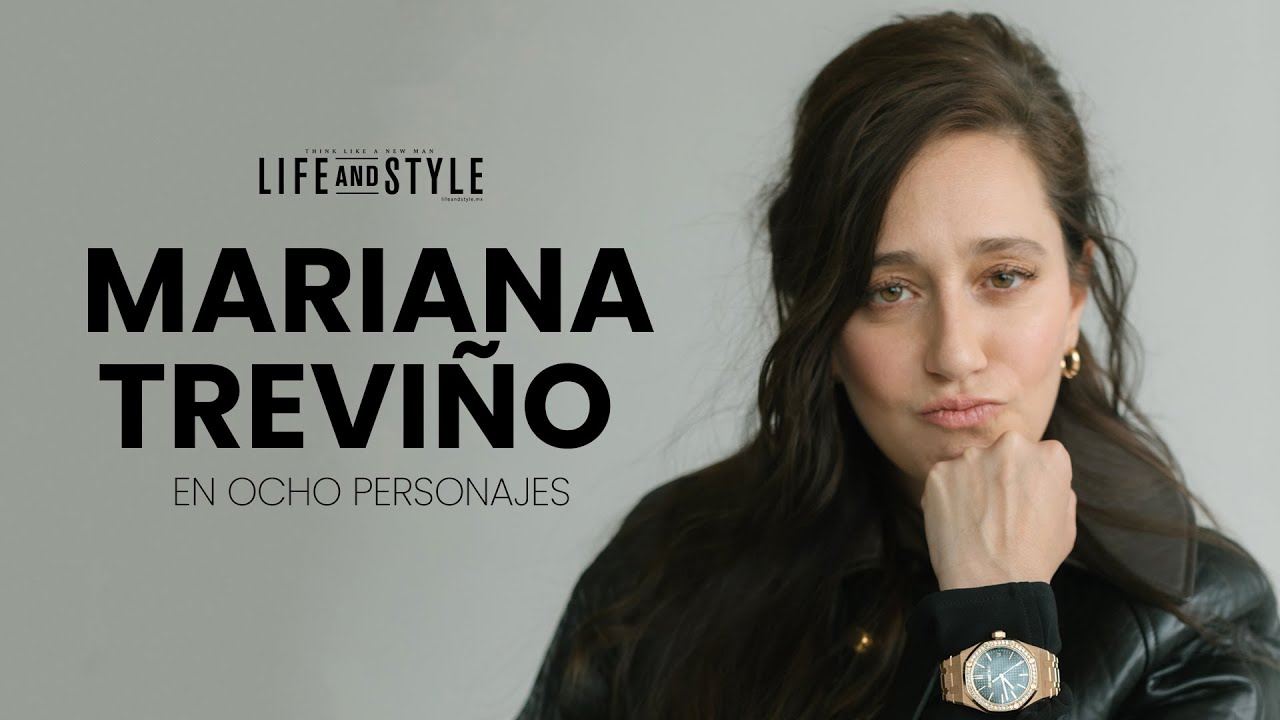 Mariana Treviño en ocho personajes | Life and Style