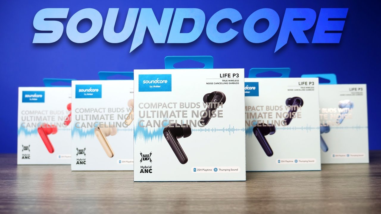 Soundcore Life P3 : Noise Cancelling Buds With Serious BASS!