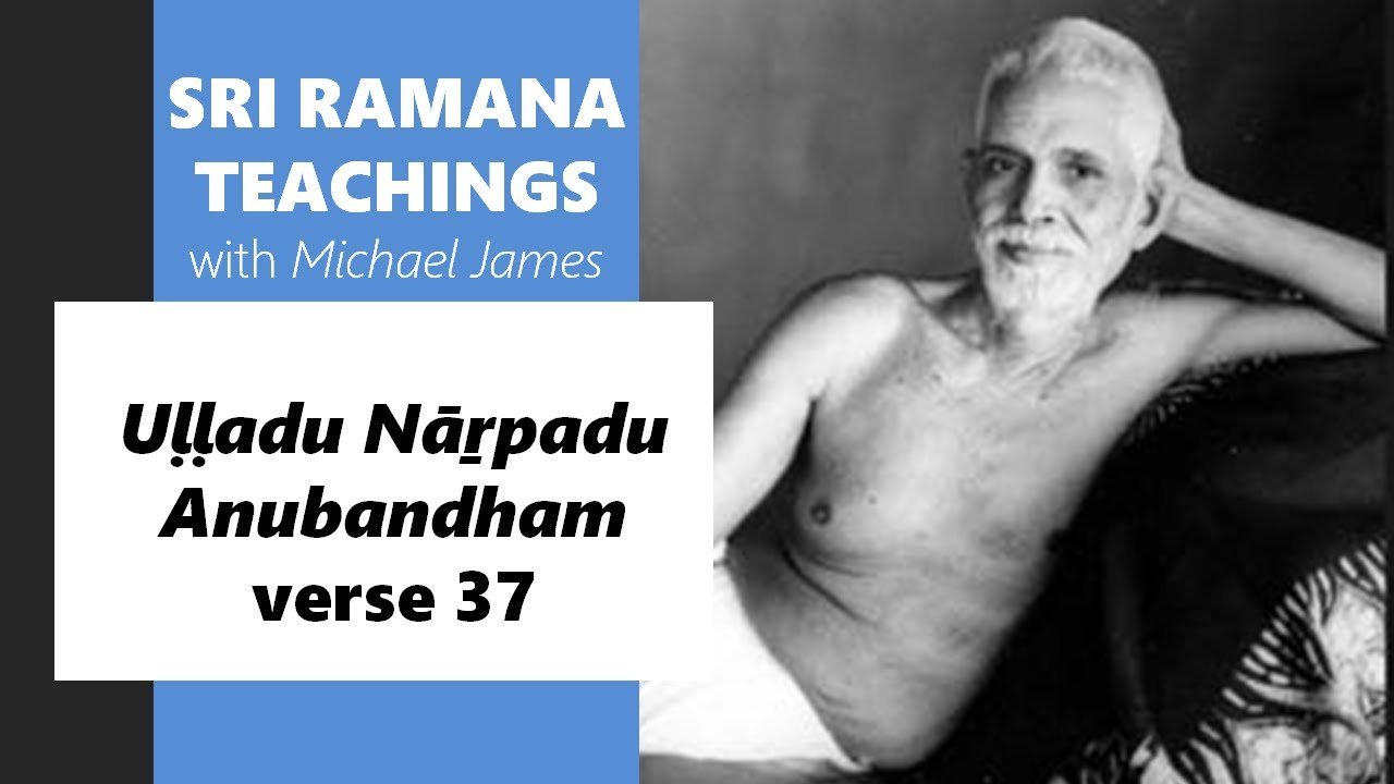 2025-12-06 Sri Ramana Center Houston: Uḷḷadu Nāṟpadu Anubandham verse 37