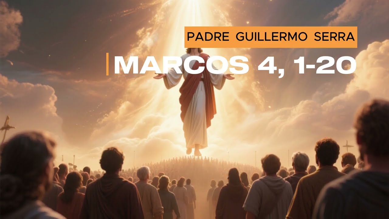 EVANGELIO del Día, 28 de enero | Marcos 4, 1-20 | Padre Guillermo Serra