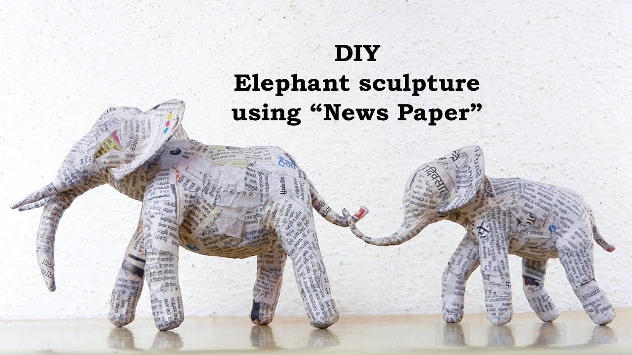 DIY ELEPHANT sculpture using News Paper