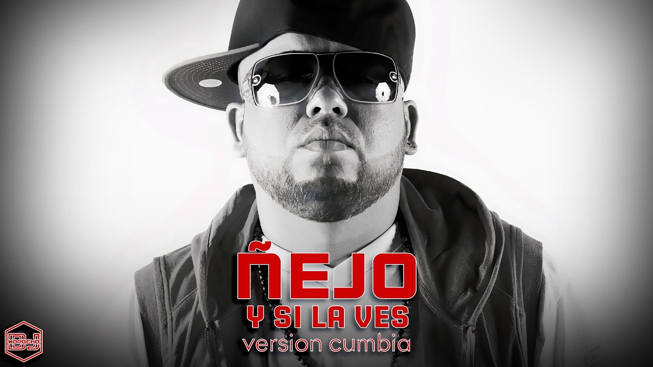 Ñejo - Y SI LA VES (Version Cumbia) Dj Kapocha