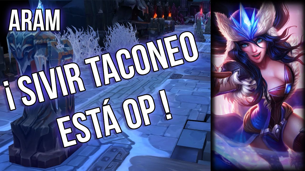 SIVIR TACONEO ES UNA LOCURA - League of Legends ARAM