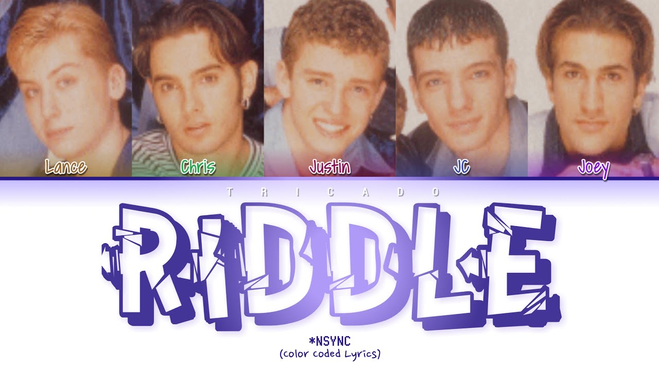 *NSYNC - Riddle (Color Coded Lyrics)