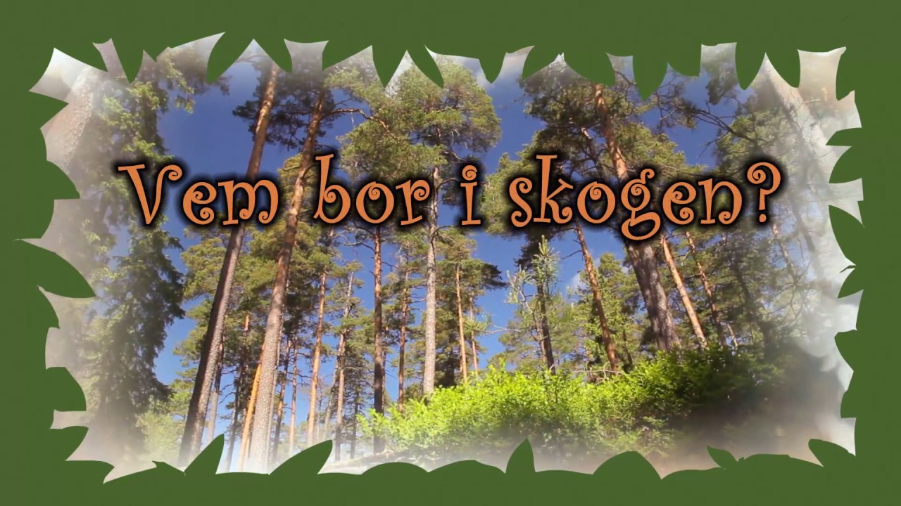 Vem bor i skogen