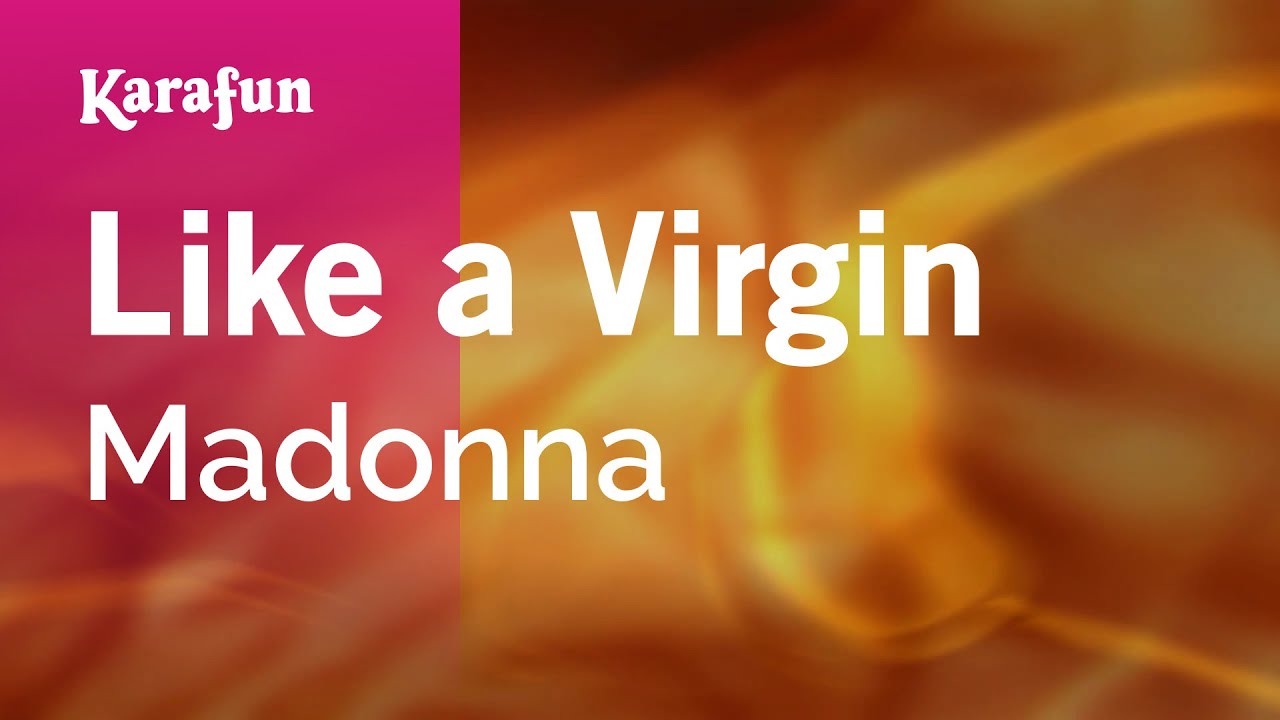 Like a Virgin - Madonna | Karaoke Version | KaraFun