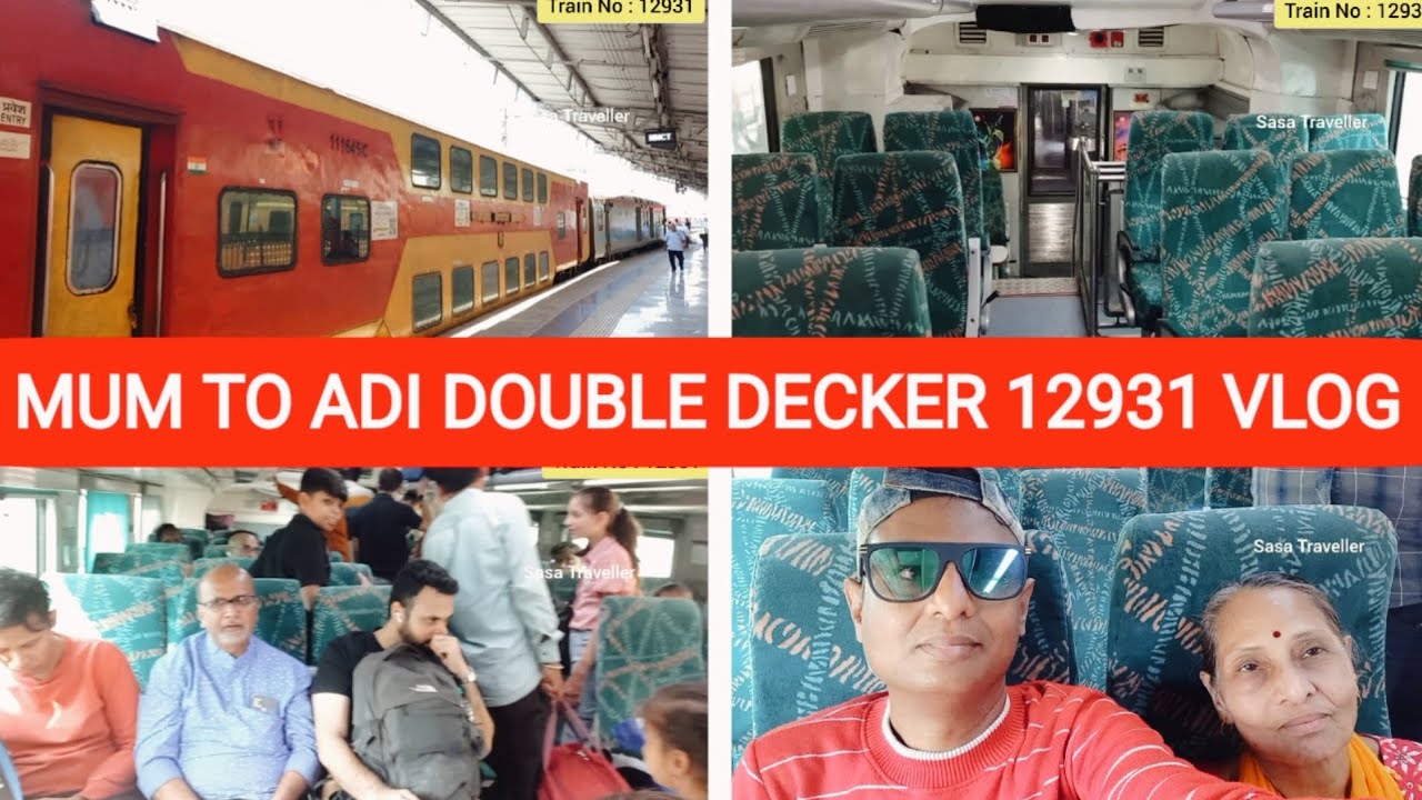MUMBAI TO AHMEDABAD DOUBLE DECKER TRAIN (12931) | TICKETS & TIME VLOG| ANAND JUNCTION |SASATRAVELLER