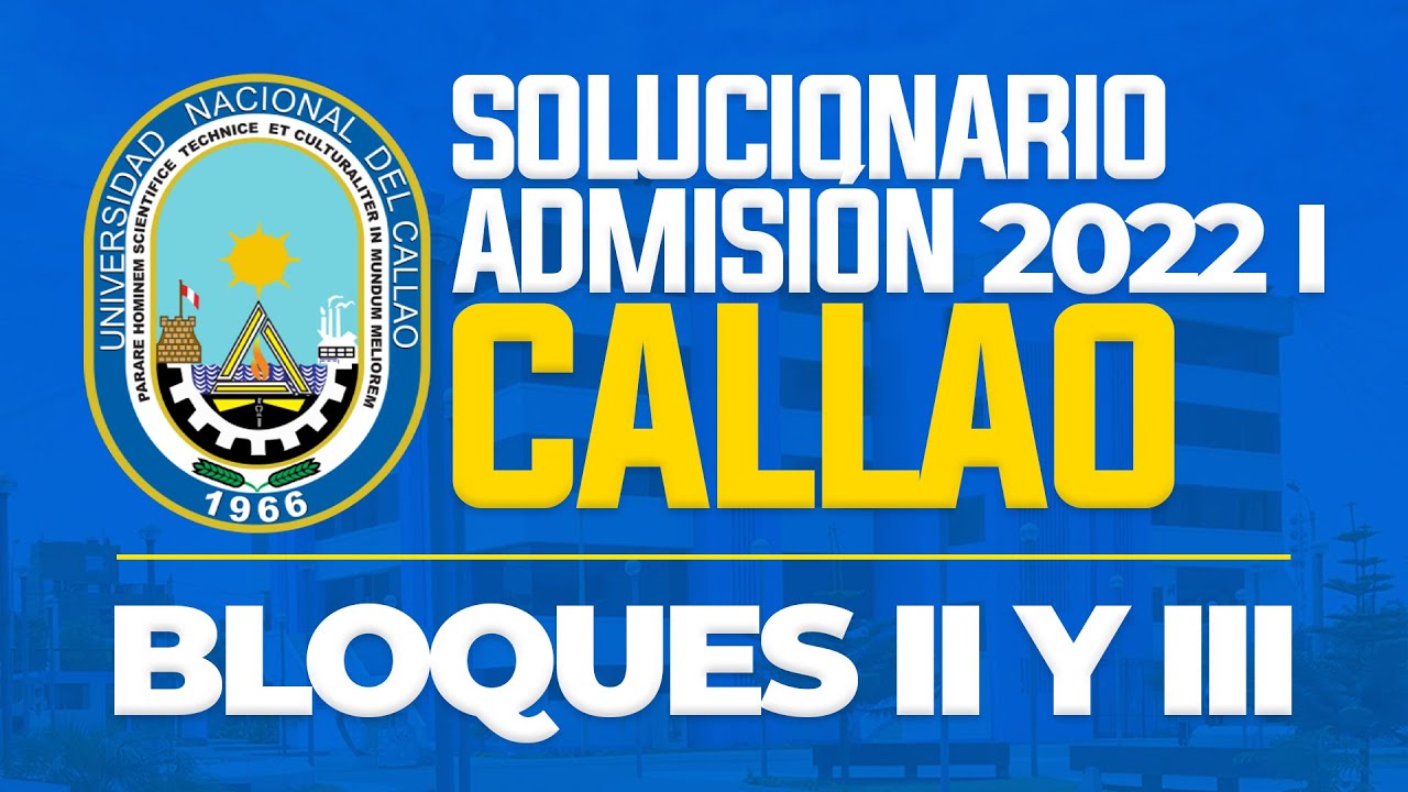 🔴 SOLUCIONARIO UNAC 2022-I