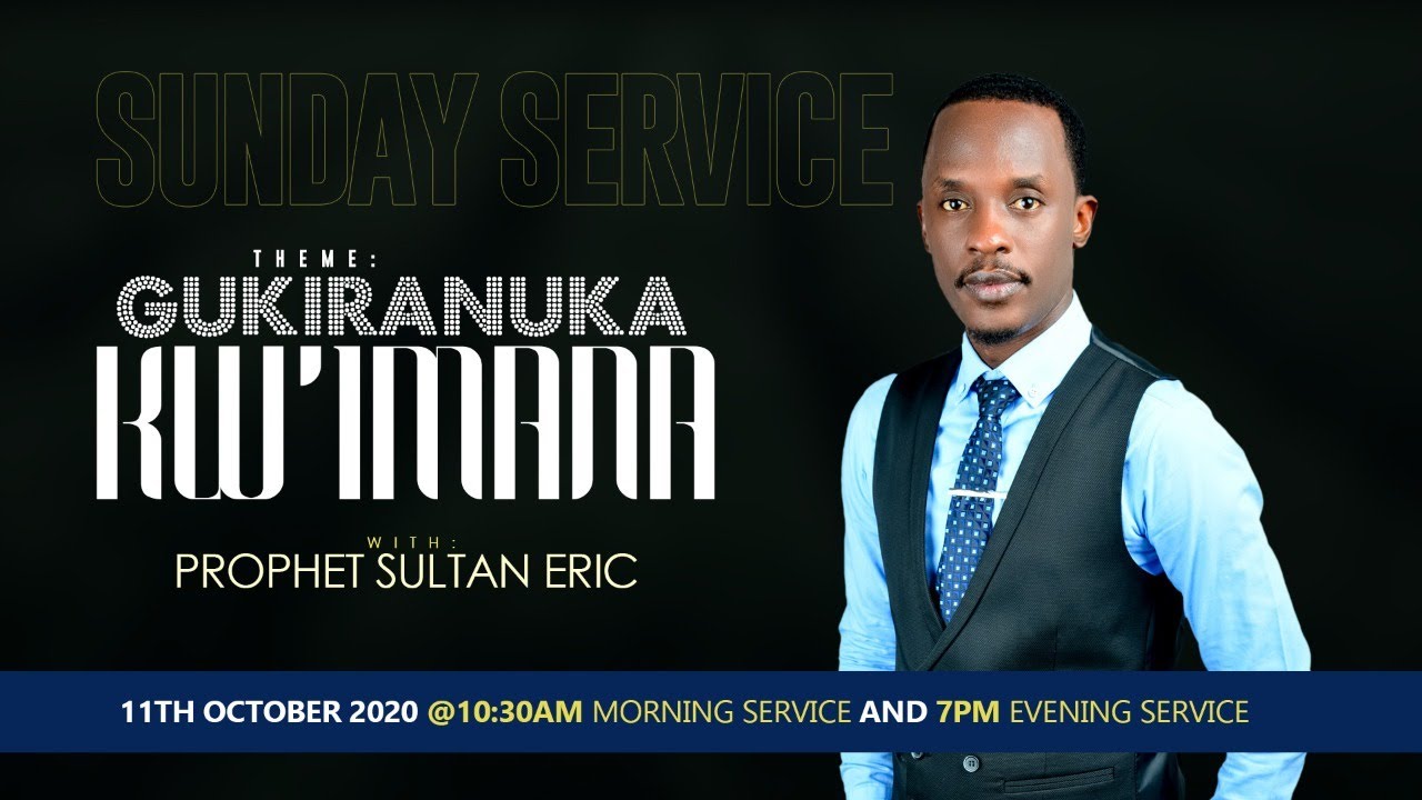 GUKIRANUKA KW'IMANA | Prophet Sultan Eric