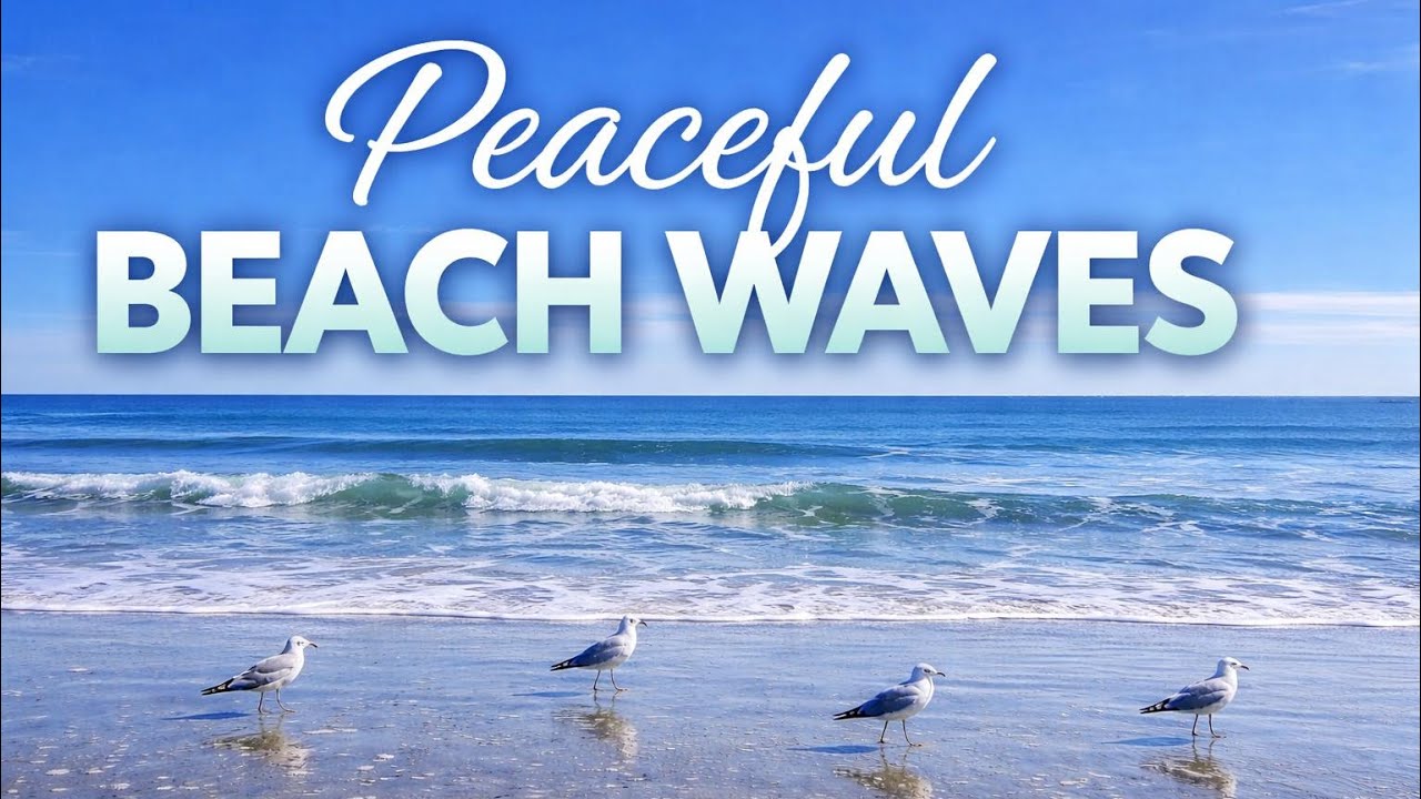 Ocean Waves Natural Sounds | Peaceful Beach Ambience for Meditation & Deep Rest