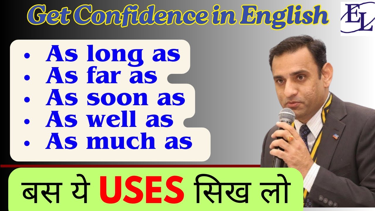 Master English Connectors: As long as, As soon as, As far as, As much as, As well as |