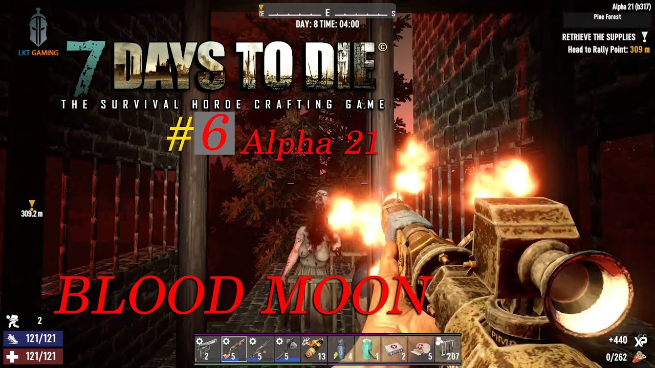 GAME SINH TỒN 7 DAY TO DIE #6 10H ZOMBIE TẤN C&Ocirc;NG T&Ocirc;I PH&Ograve;NG THỦ BLOOD MOON