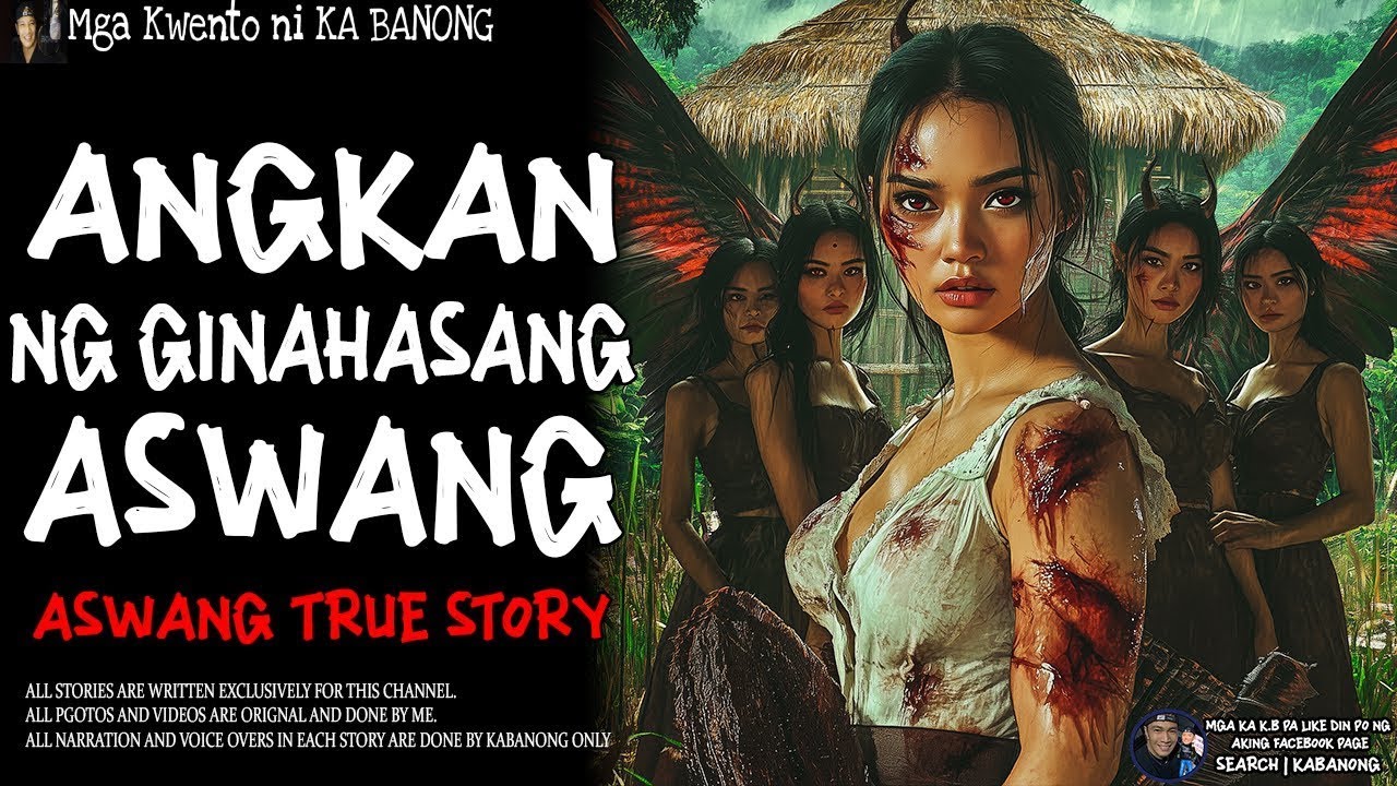 ANGKAN NG GINAHASANG ASWANG _ Kwentong Aswang _ True Story.