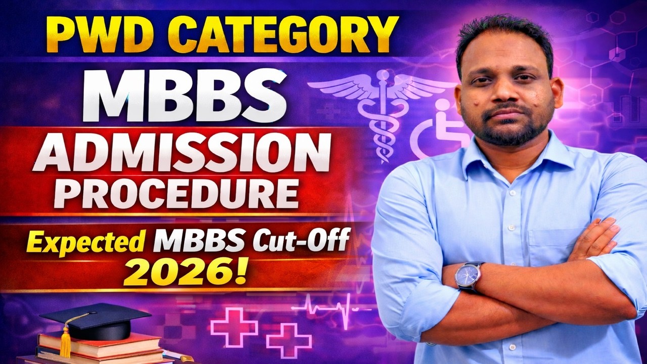 PwD CATEGORY MBBS ADMISSION PROCEDURE | EXPECTED MBBS CUT OFF 2026 |