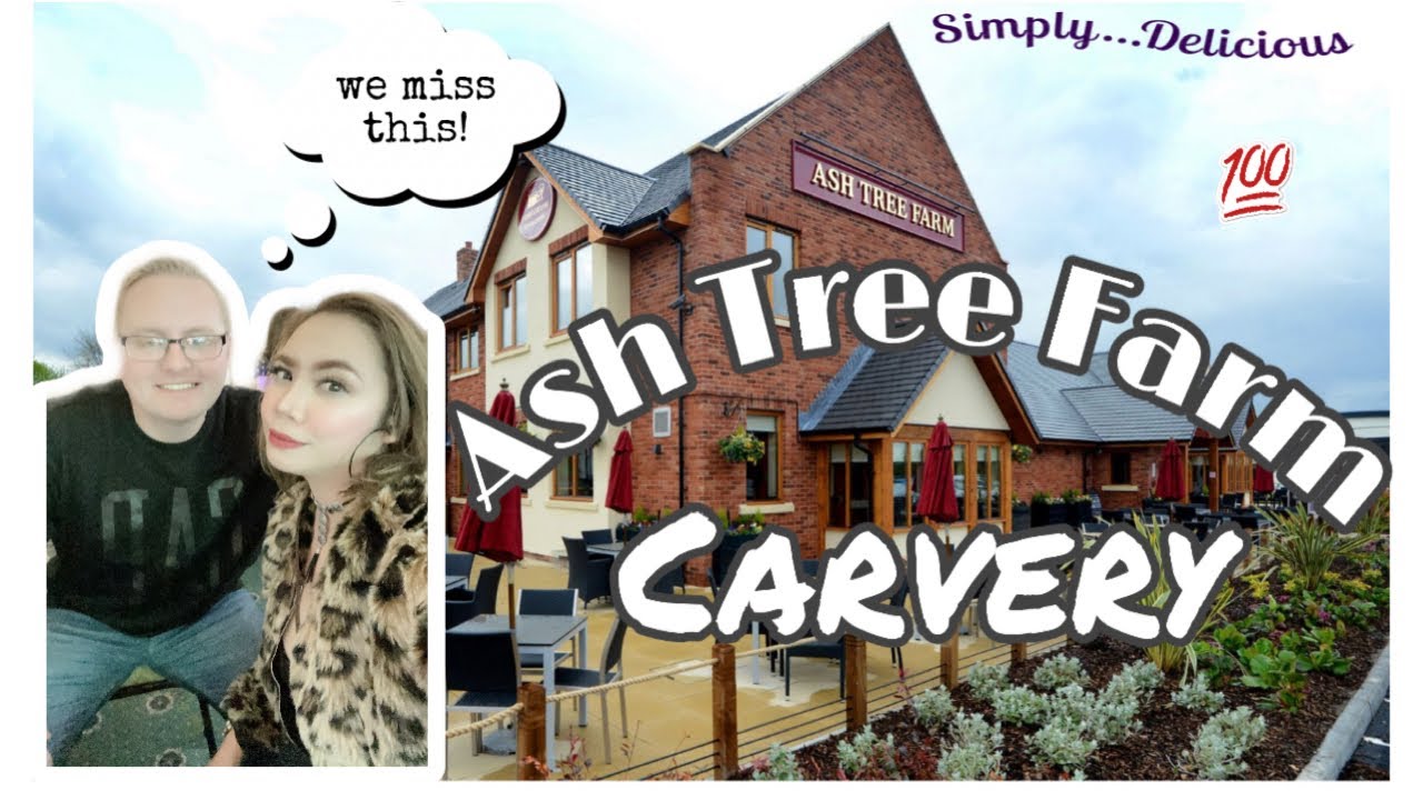 Ash Tree Farm Ashton-Under-Lyne Carvery | GEL'S WORLD