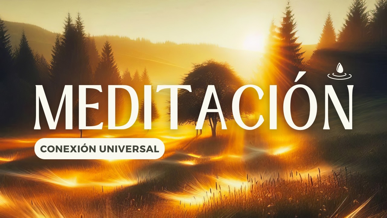 15 Minutos de Meditaci&oacute;n Guiada Mindfulness: Conexi&oacute;n Universal