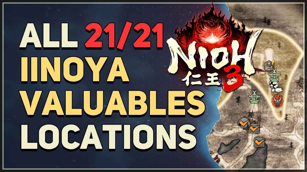 All Iinoya Valuables Location Nioh 3