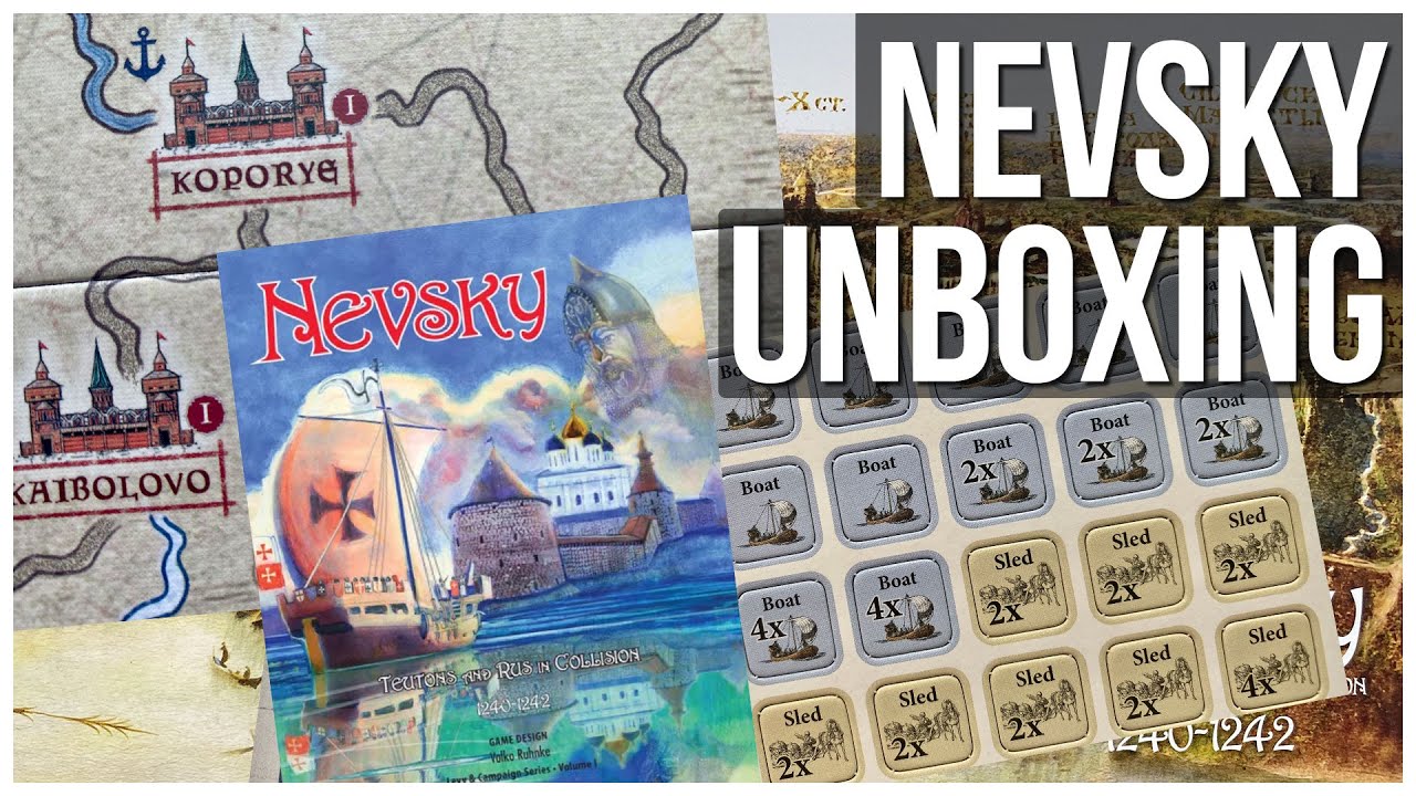Nevsky Unboxing | GMT Games | Wargame Historical Board Game | Volko Ruhnke | Levy & Campaign Series