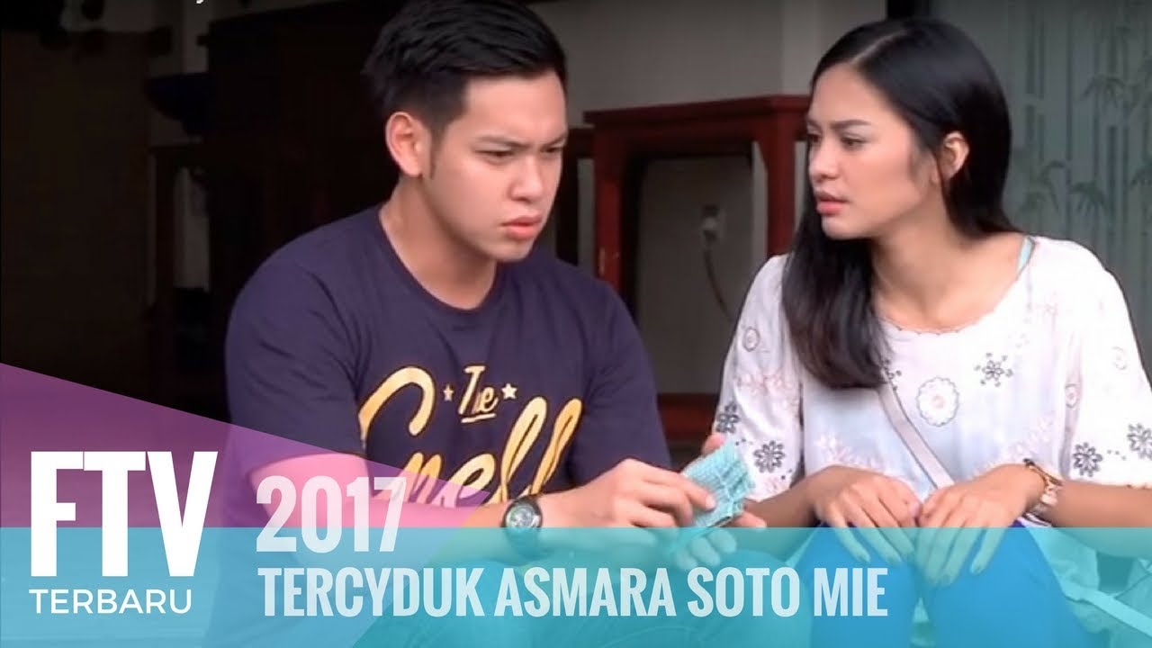 FTV Ferly Putra & Hana Prinantina - Tercyduk Asmara Soto Mie