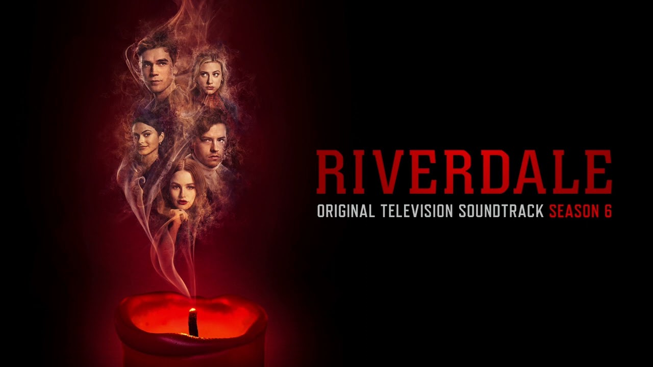 Riverdale S6 Official Soundtrack | The End of the World | WaterTower
