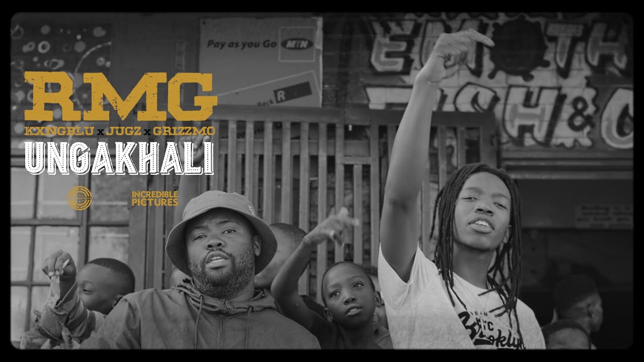 RMG ft KxngBlu, Jugz and GrizzMo- Ungakhali
